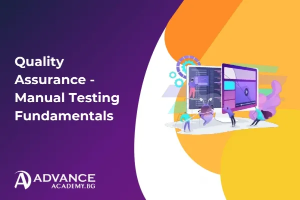 Quality Assurance - Manual Testing Fundamentals